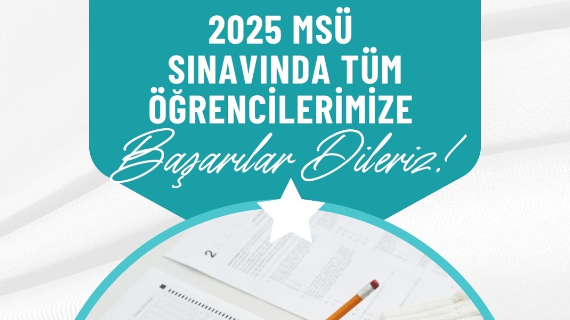 MSÜ SINAVINDA BAŞARILAR